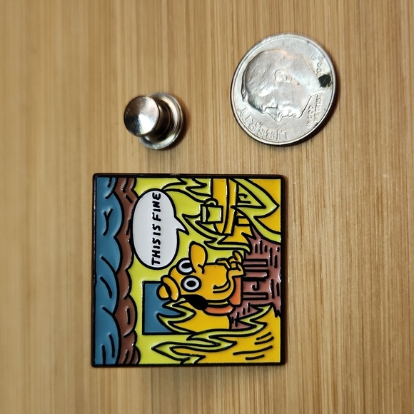 5/$30 “This Is Fine” Meme Fire Dog Chaos Square Pin - Picture 2 of 5